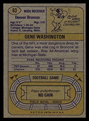 1974 Topps 63 ONE Gene Washington Broncos (Футболна карта) (Ред области 1973 г. и е една звезда, преди копирайтом на заден ход) EX / MT Broncos Michigan St