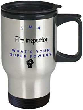 Пътна Чаша Пожари Инспектор, аз съм Пожарникар Инспектор, Какво е Суперсили? Забавни Чаши За Кафе За Кариера, Идея За Подарък За Мъже И Жени-Колеги
