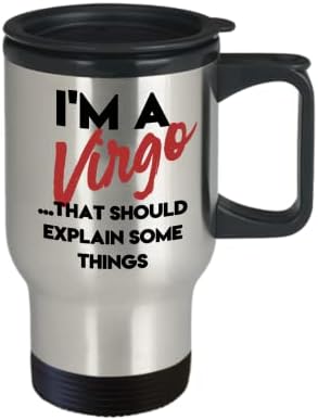Чаша за пътуване Virgo - Аз съм Дева, той трябва нещо да се обясни, Преносима кафеена чаша за пътуване