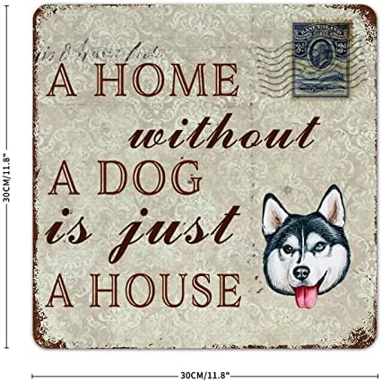 Забавна Метална Табела с Куче Къща Без Куче-това е просто Къща, Сибирското Хъски, Сладко Кученце, Метални Табели-Знак, Новост, Домашни Декорации за домашни любимци, за ограда, Бар, Новост, Подарък за Собственика на